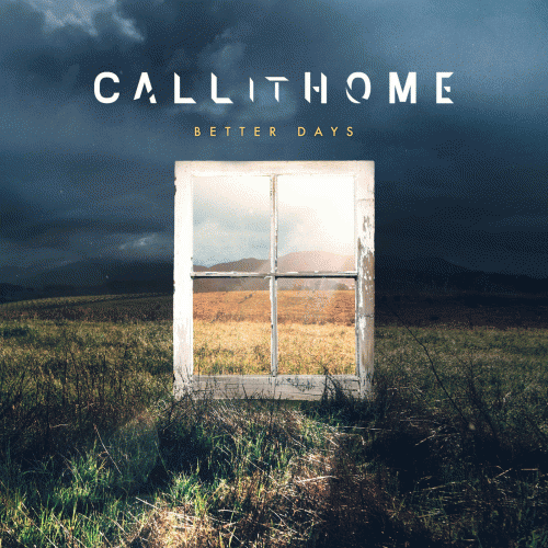 Call It Home : Better Days